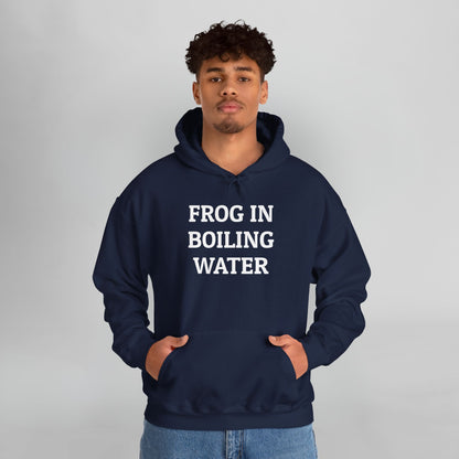 Frog In Boiling Water Hoodie