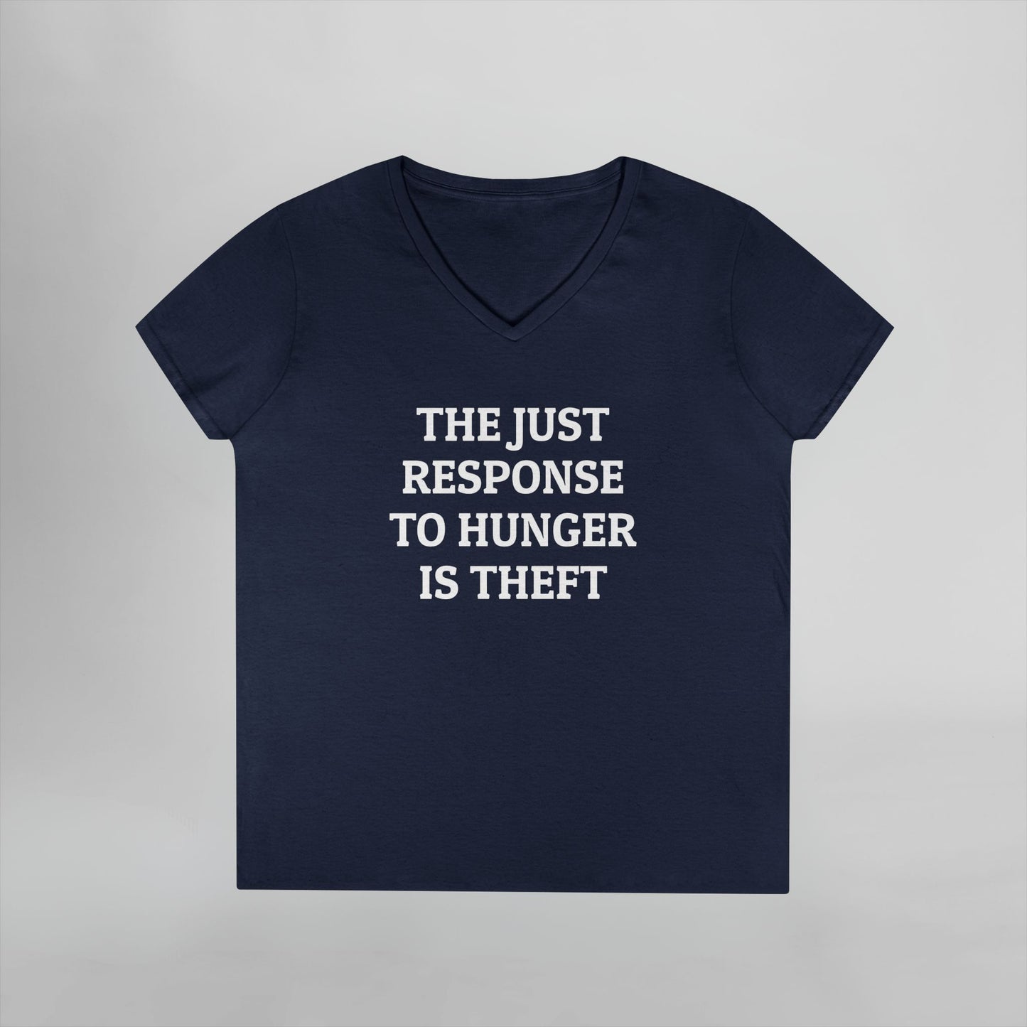 The Just Response to Hunger Is Theft Women's V-Neck Tee