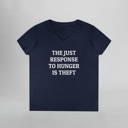 The Just Response to Hunger Is Theft Women's V-Neck Tee