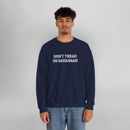 Don't Tread on Savannah Sweatshirt