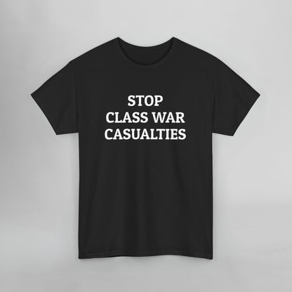 Stop Class War Casualties Tee