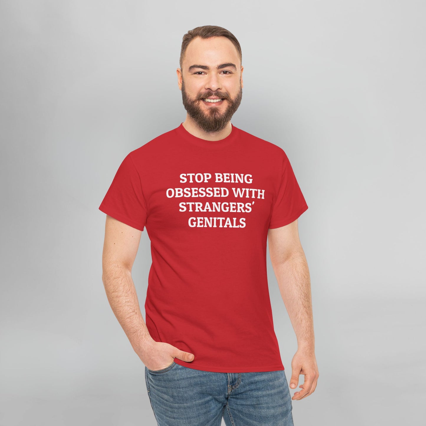 Stop Being Obsessed With Strangers' Genitals Tee
