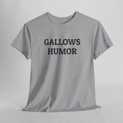 Gallows Humor Tee