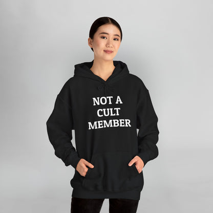 Not a Cult Member Hoodie