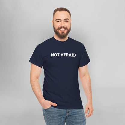 Not Afraid Tee