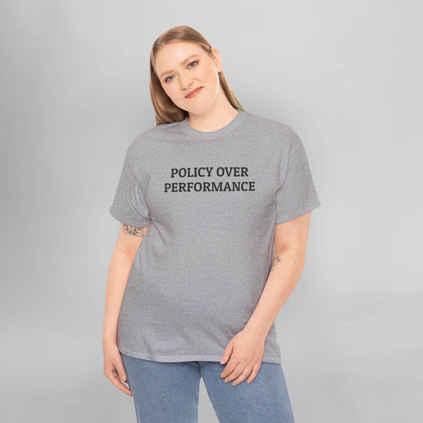 Policy Over Performance Tee