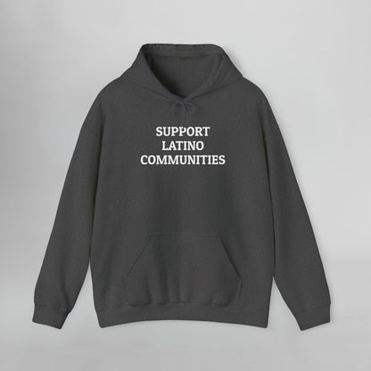 Support Latino Communities Hoodie