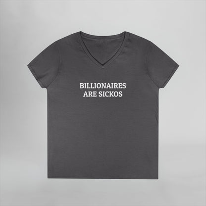 Billionaires Are Sickos Women's V-Neck Tee