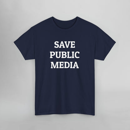 Save Public Media Tee