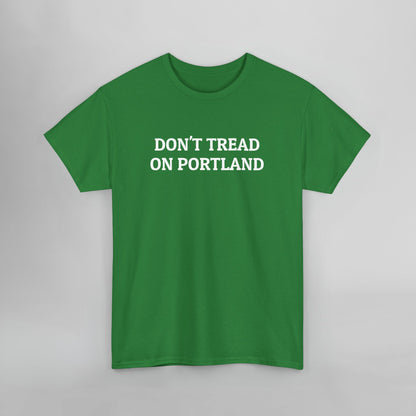 Don't Tread on Portland Tee