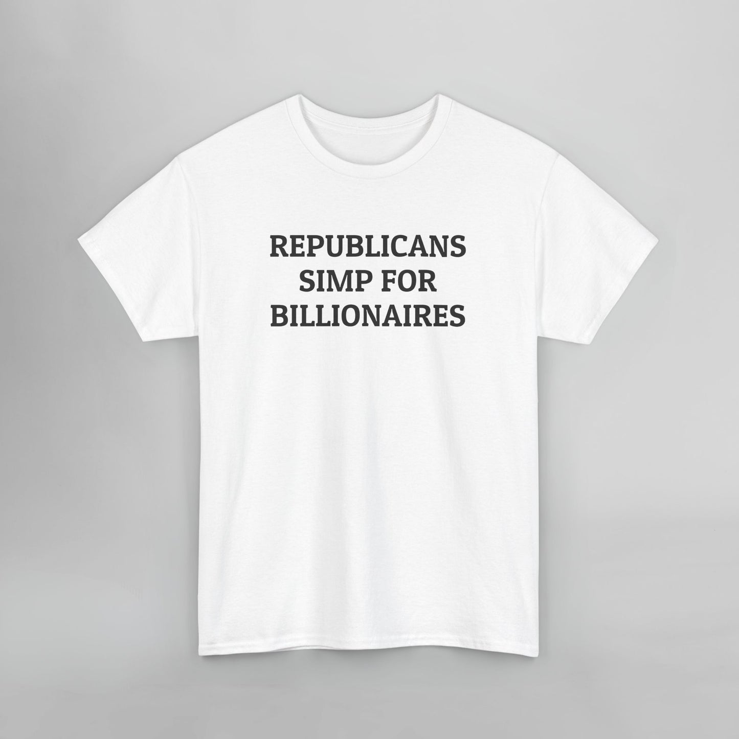 Republicans Simp for Billionaires Tee