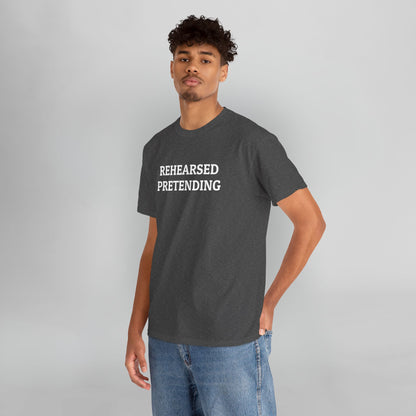 Rehearsed Pretending Tee