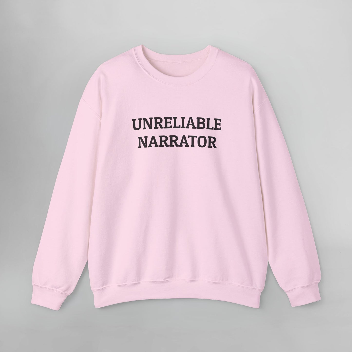 Unreliable Narrator Sweatshirt