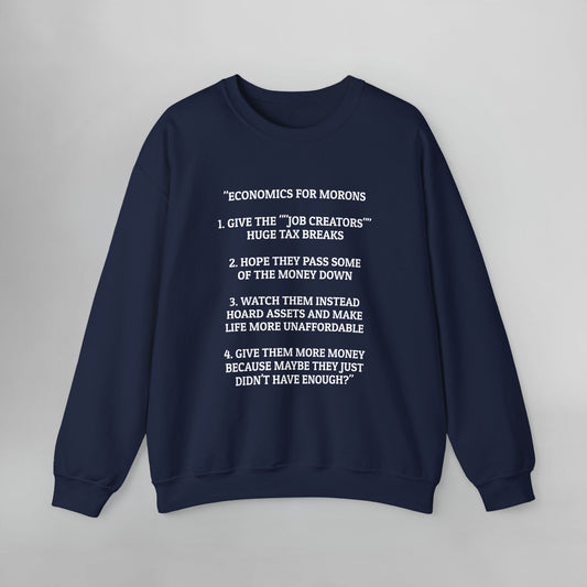 Economics for Morons Sweatshirt