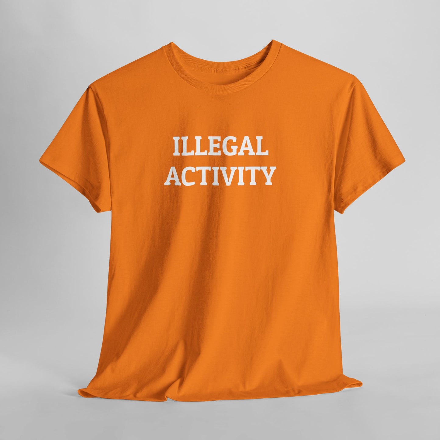 Illegal Activity Tee