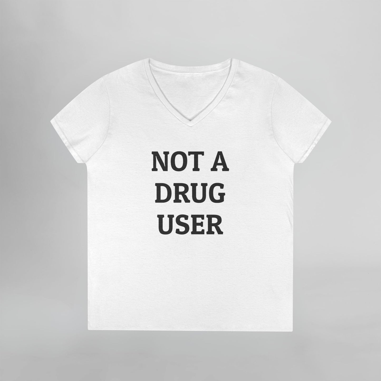 Not A Drug User Women's V-Neck Tee