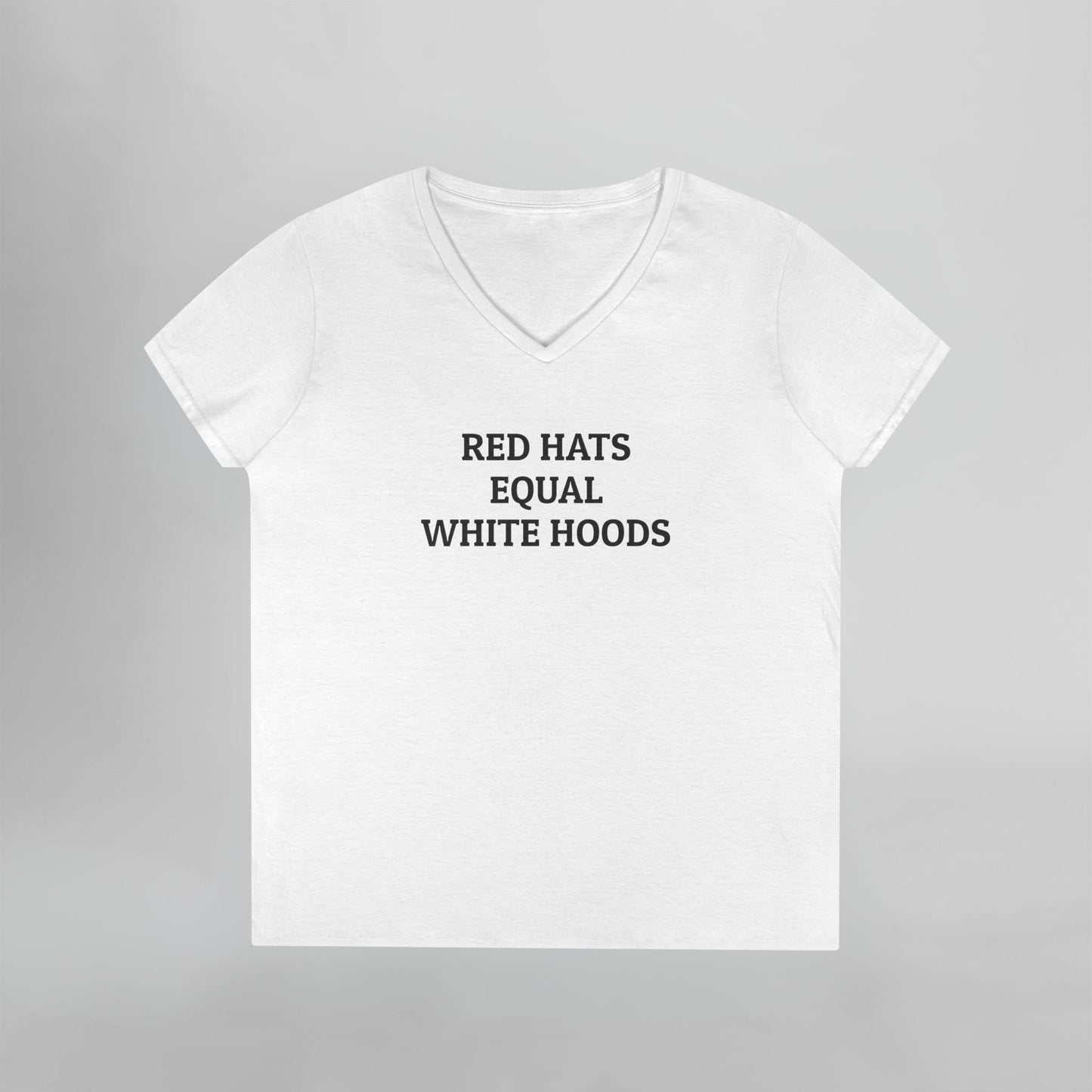 Red Hats Equal White Hoods Women's V-Neck Tee