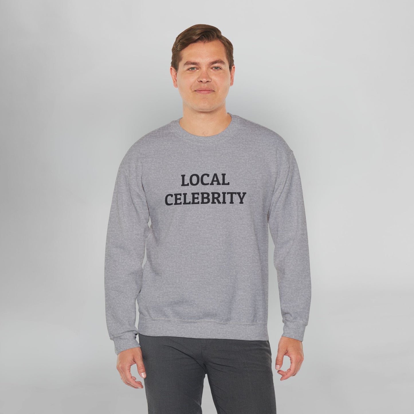 Local Celebrity Sweatshirt