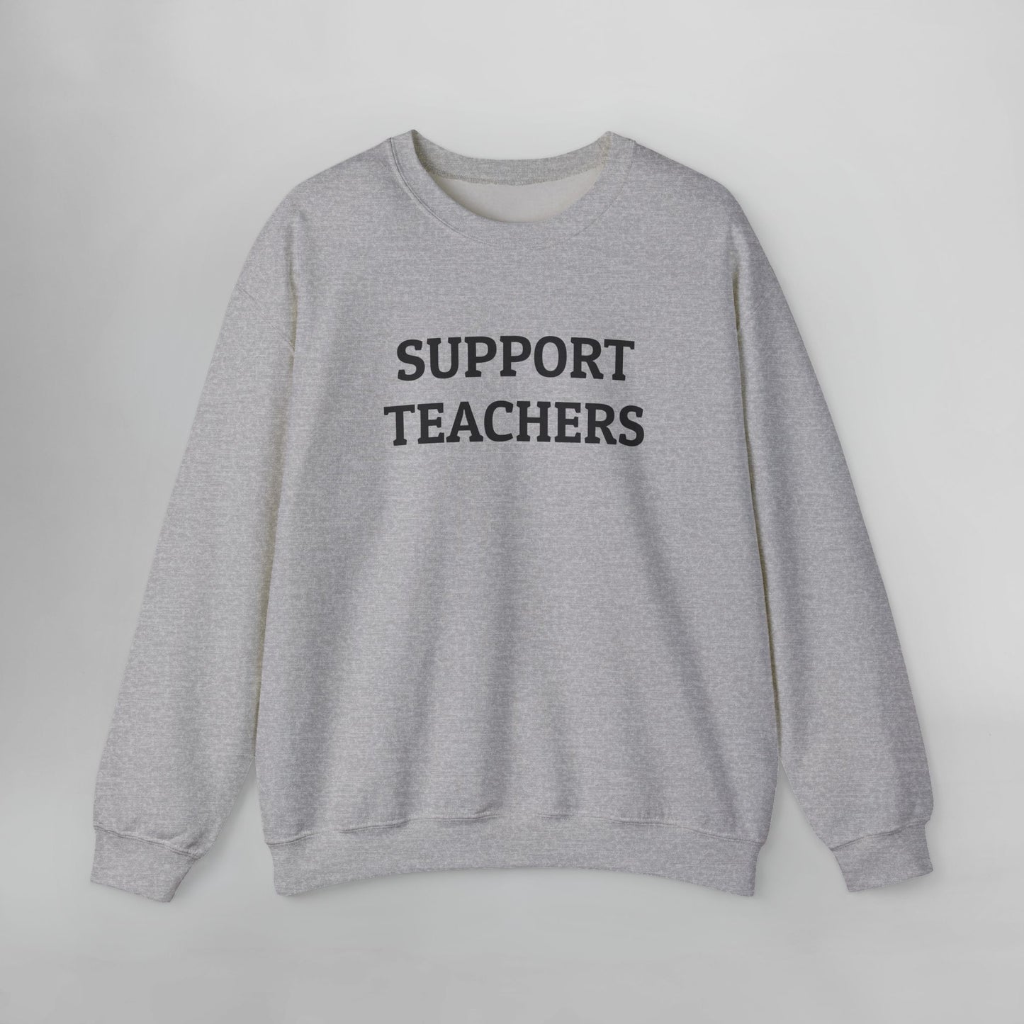 Support Teachers Sweatshirt