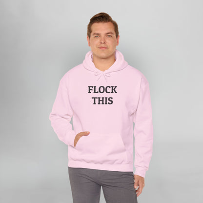 Flock This Hoodie