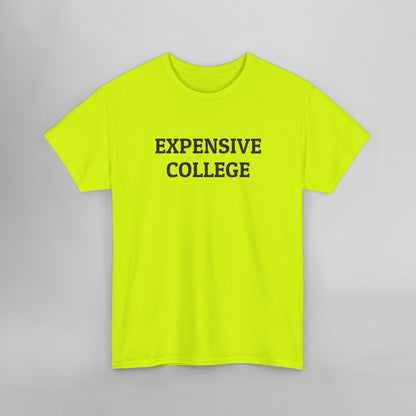 Expensive College Tee