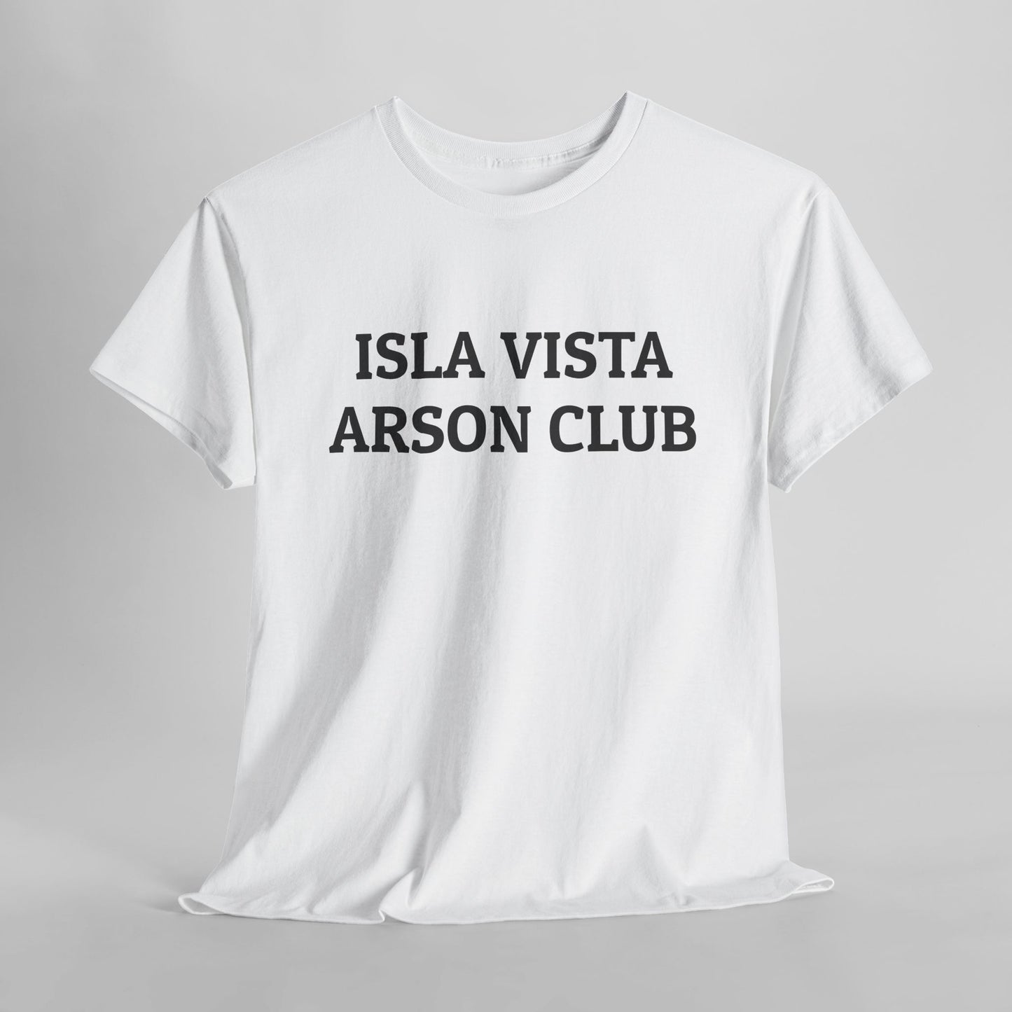 Isla Vista Arson Club Tee