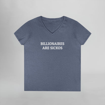 Billionaires Are Sickos Women's V-Neck Tee