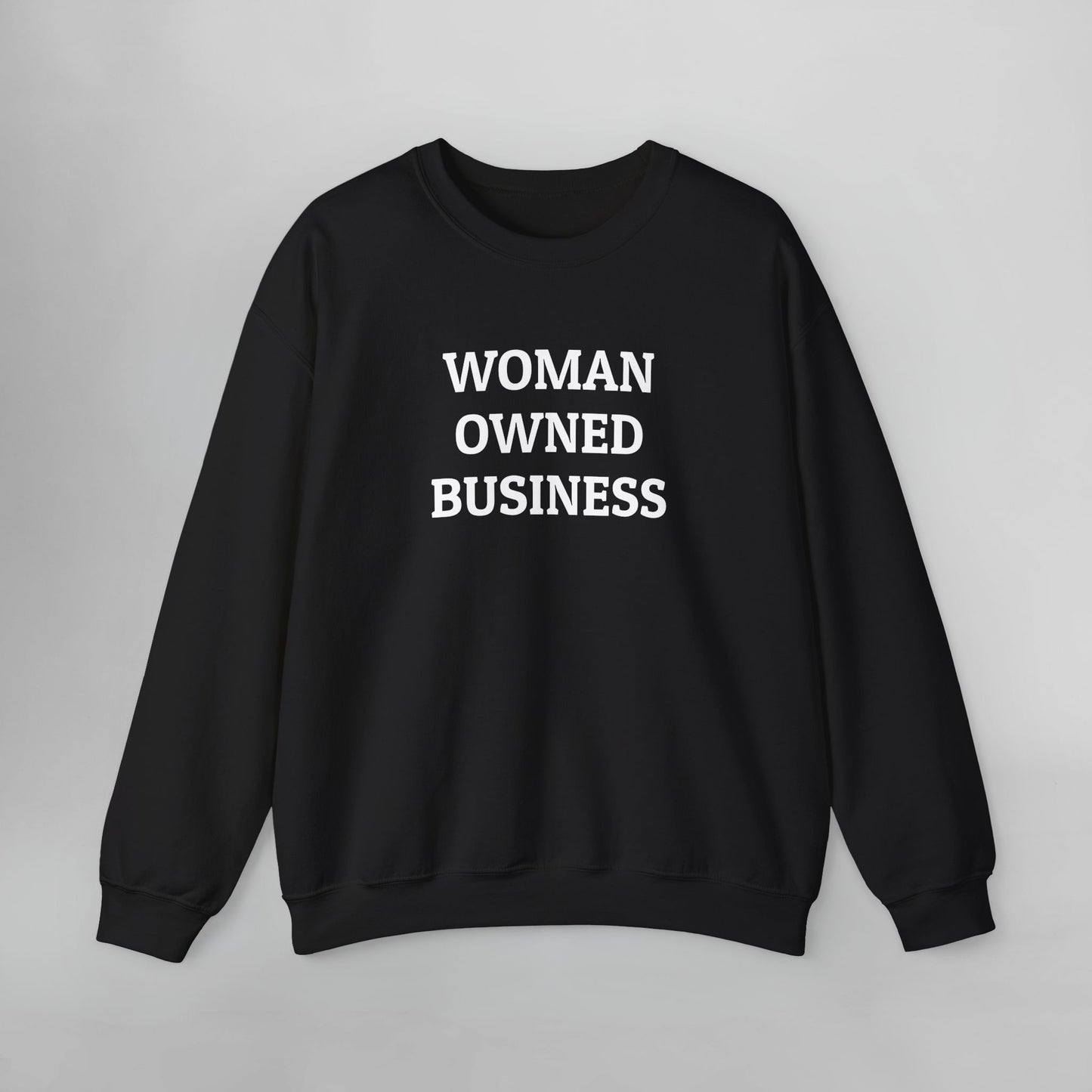Woman Owned Business Sweatshirt