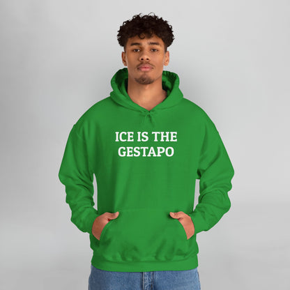 ICE Is The Gestapo Hoodie