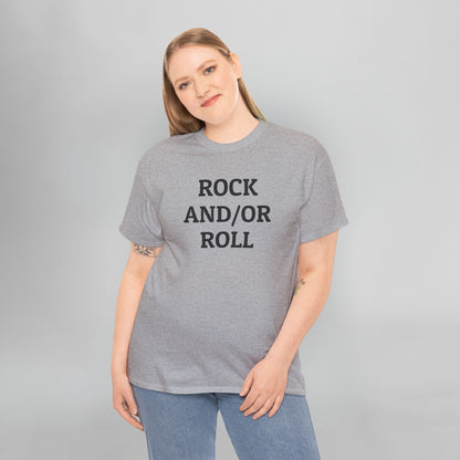 Rock And/Or Roll Tee
