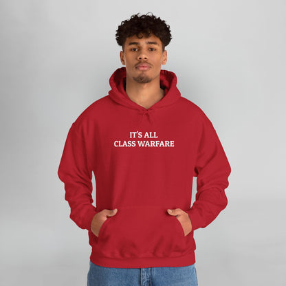 It's All Class Warfare Hoodie