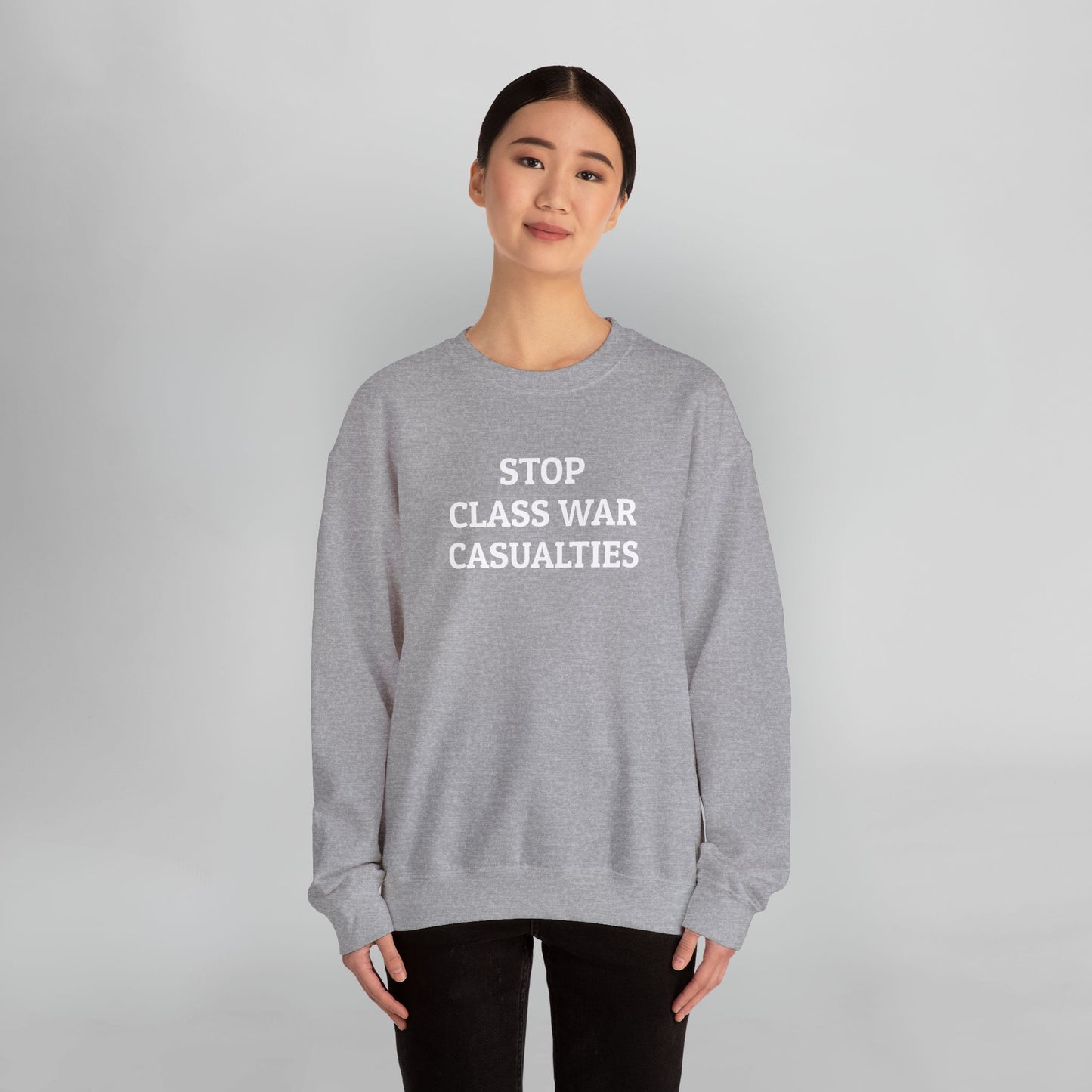 Stop Class War Casualties Sweatshirt