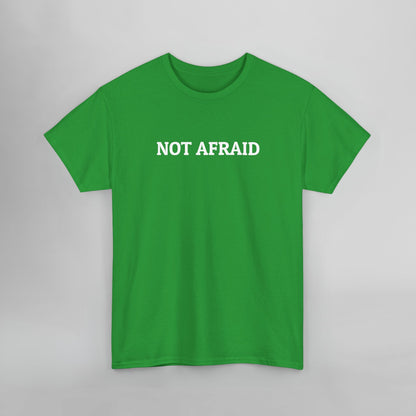 Not Afraid Tee