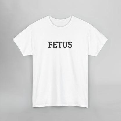 Fetus Tee