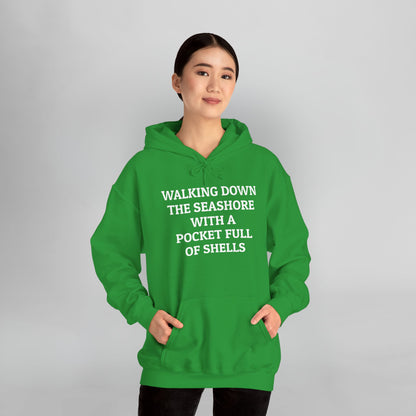 Walking Down the Seashore With a Pocket Full of Shells Hoodie