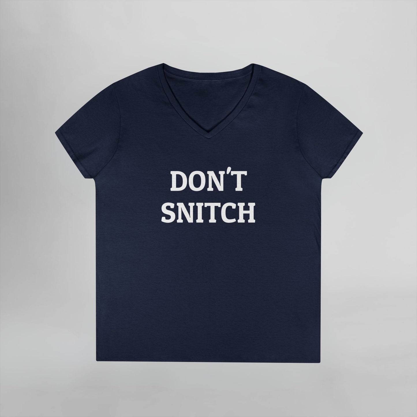 Don't Snitch Women's V-Neck Tee