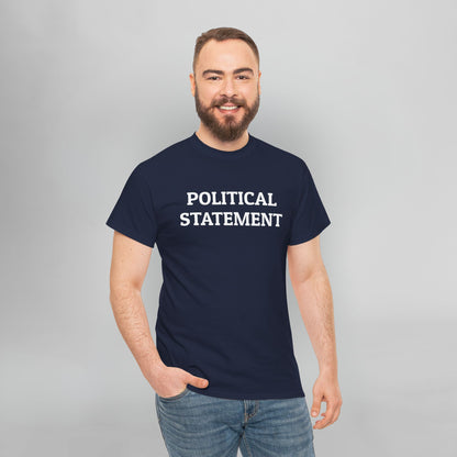 Political Statement Tee