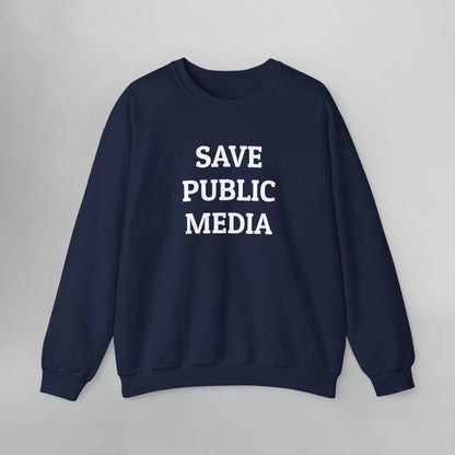 Save Public Media Sweatshirt