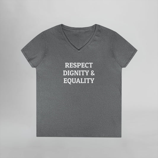 Respect Dignity & Equality Women's V-Neck Tee