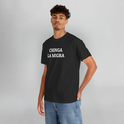 Chinga La Migra Tee