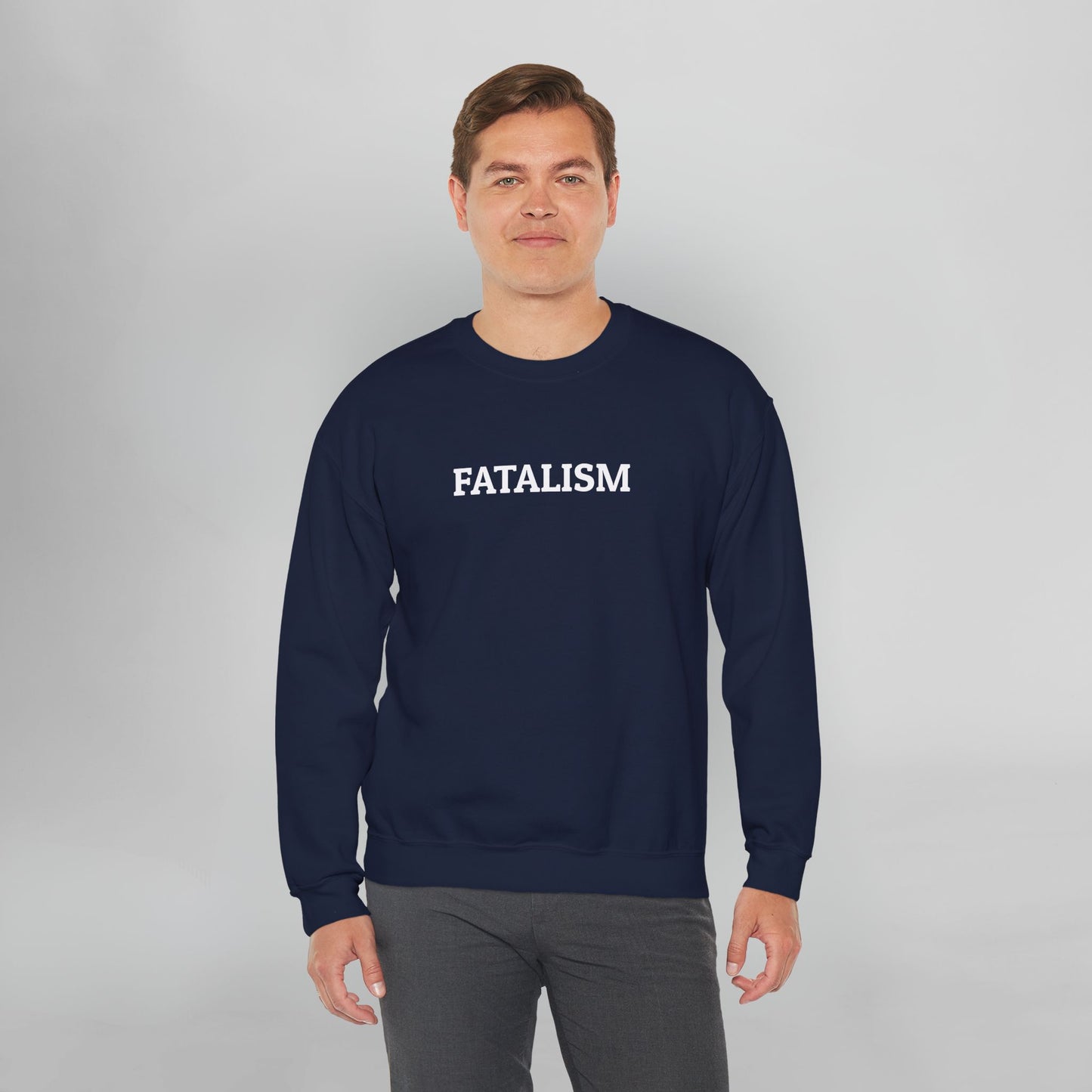 Fatalism Sweatshirt