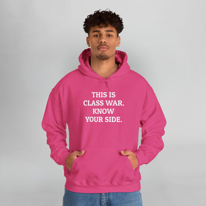 This Is Class War. Know Your Side. Hoodie