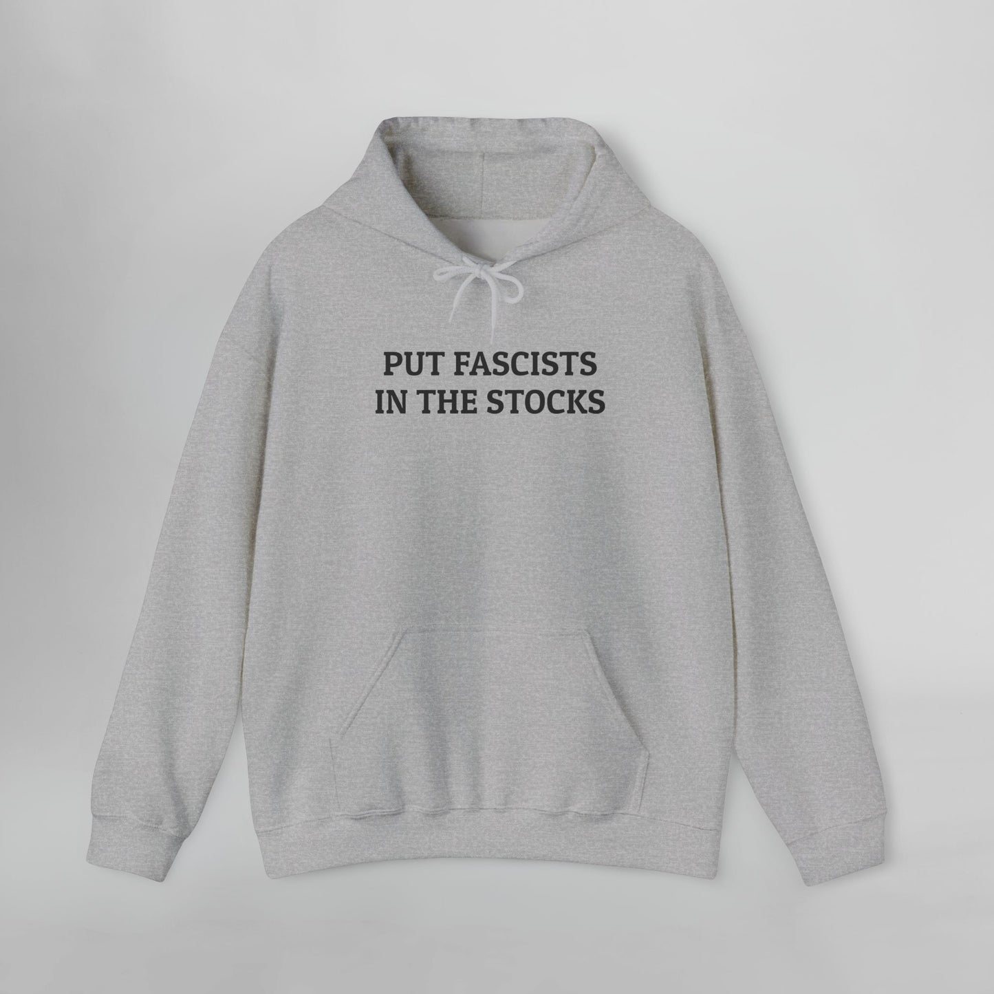 Put Fascists In the Stocks Hoodie