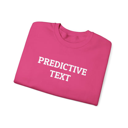 Predictive Text Sweatshirt