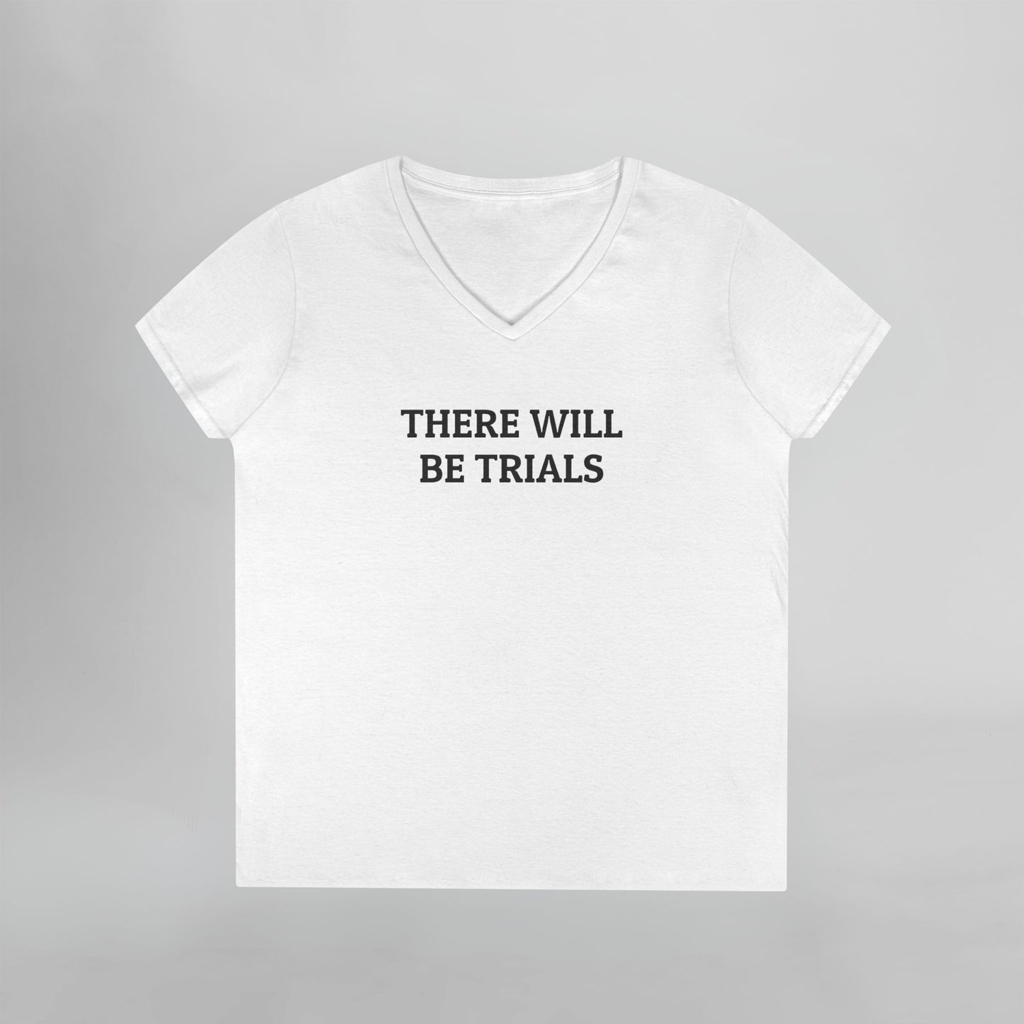 There Will Be Trials Women's V-Neck Tee