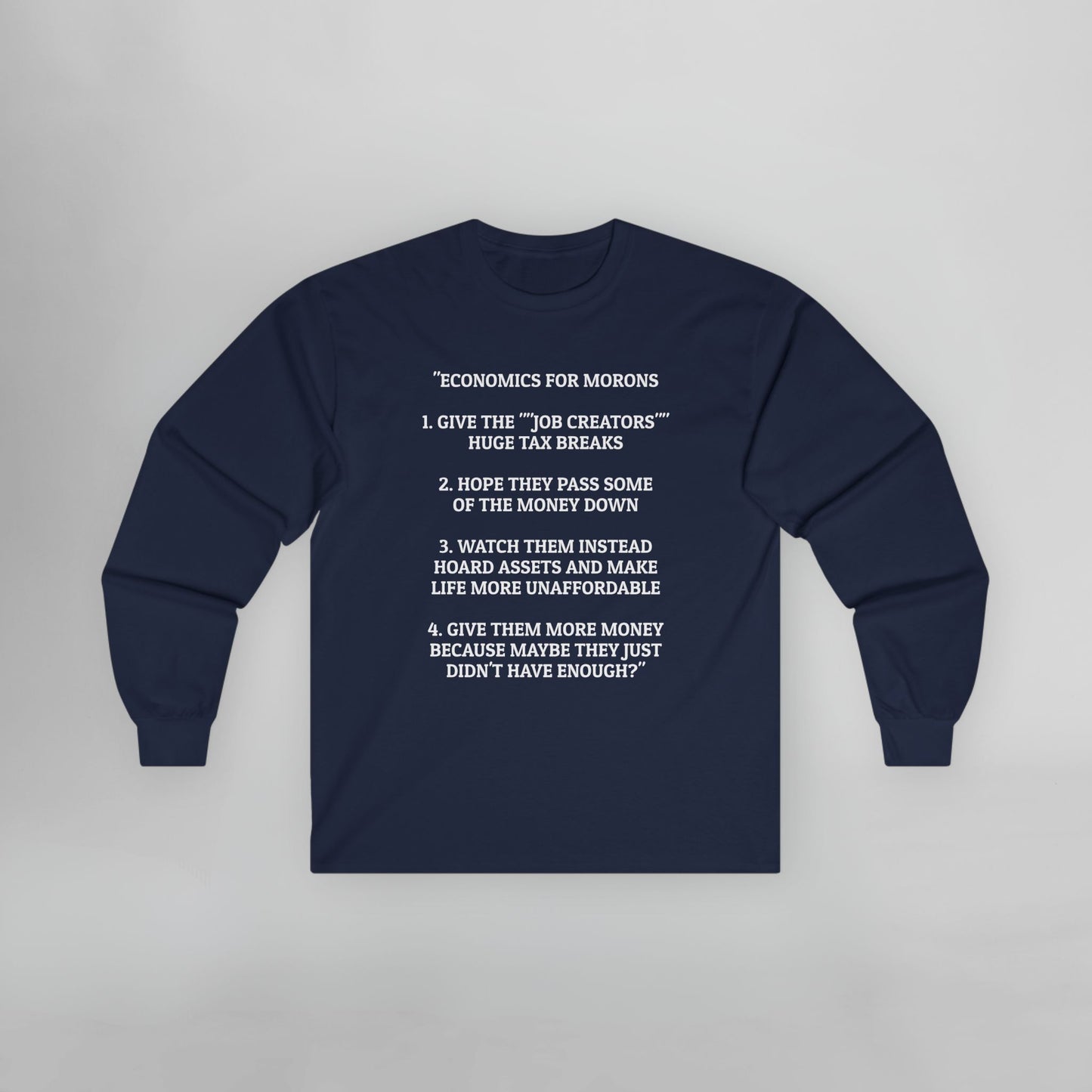 Economics for Morons Long Sleeve Tee