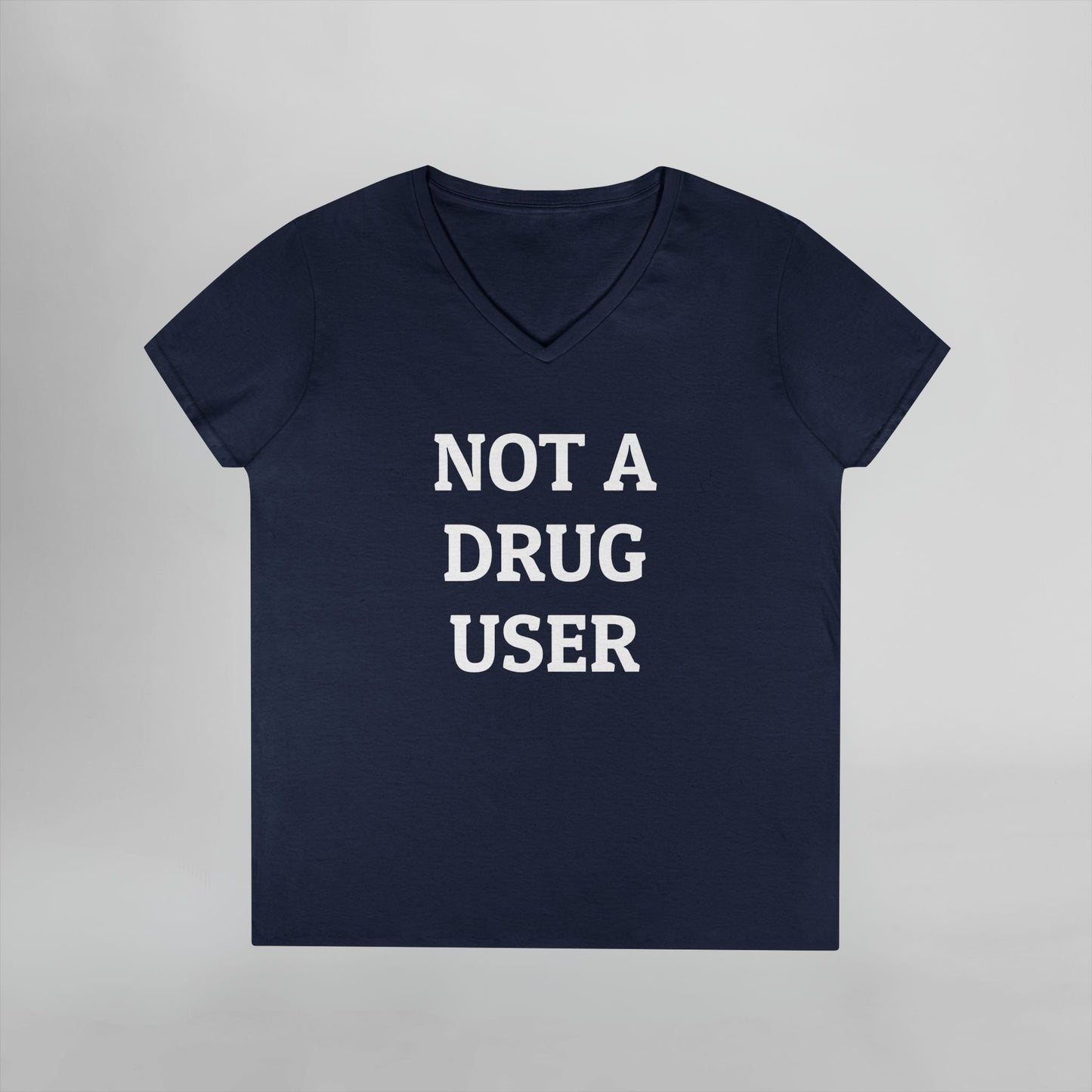 Not A Drug User Women's V-Neck Tee