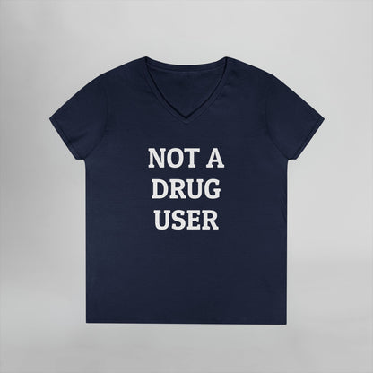 Not A Drug User Women's V-Neck Tee