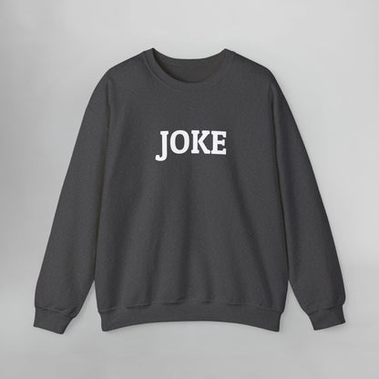 Joke Sweatshirt