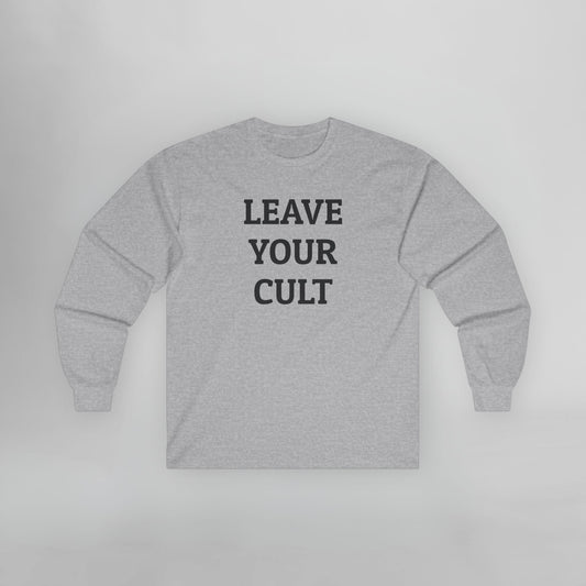 Leave Your Cult Long Sleeve Tee